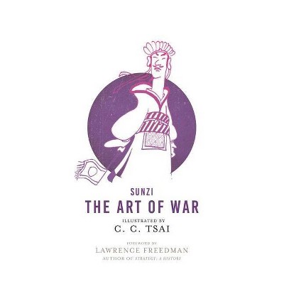 The Art of War - (Illustrated Library of Chinese Classics) by  Sunzi (Paperback)