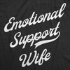 Womens Funny T Shirts Emotional Support Wife Sarcastic Graphic Tee For Ladies - Crazy Dog Women's T Shirt - 2 of 4
