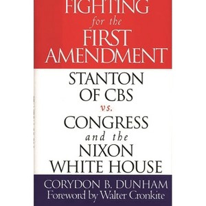 Fighting for the First Amendment - by  Corydon B Dunham (Hardcover) - 1 of 1