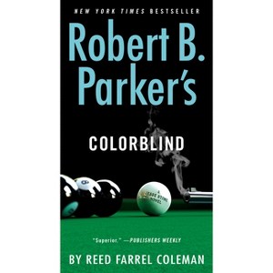 Robert B. Parker's Colorblind - (Jesse Stone Novel) by  Reed Farrel Coleman (Paperback) - 1 of 1