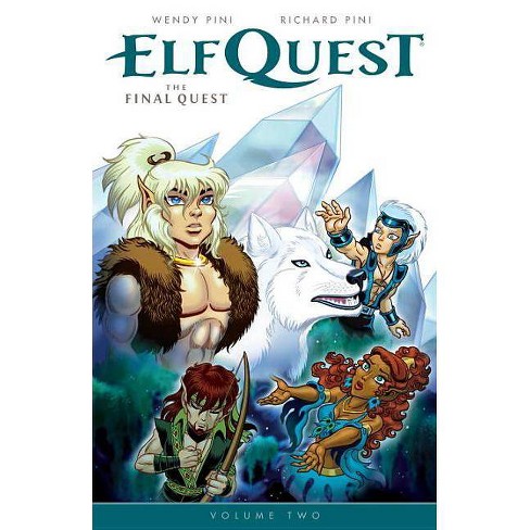 Download Elfquest The Final Quest Volume 2 Elf Quest By Wendy Pini Richard Pini Paperback Target