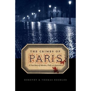 The Crimes of Paris - by Dorothy Hoobler & Thomas Hoobler - 1 of 1