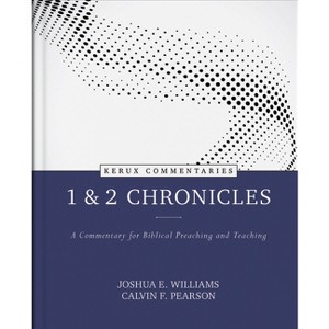 1 & 2 Chronicles - by  Joshua Williams & Calvin Pearson (Hardcover) - 1 of 1