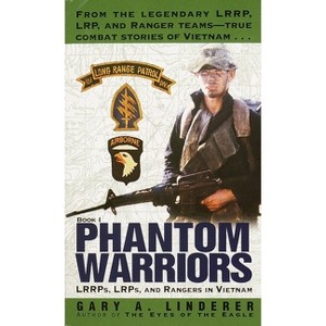 Phantom Warriors - by  Gary Linderer (Paperback) - 1 of 1