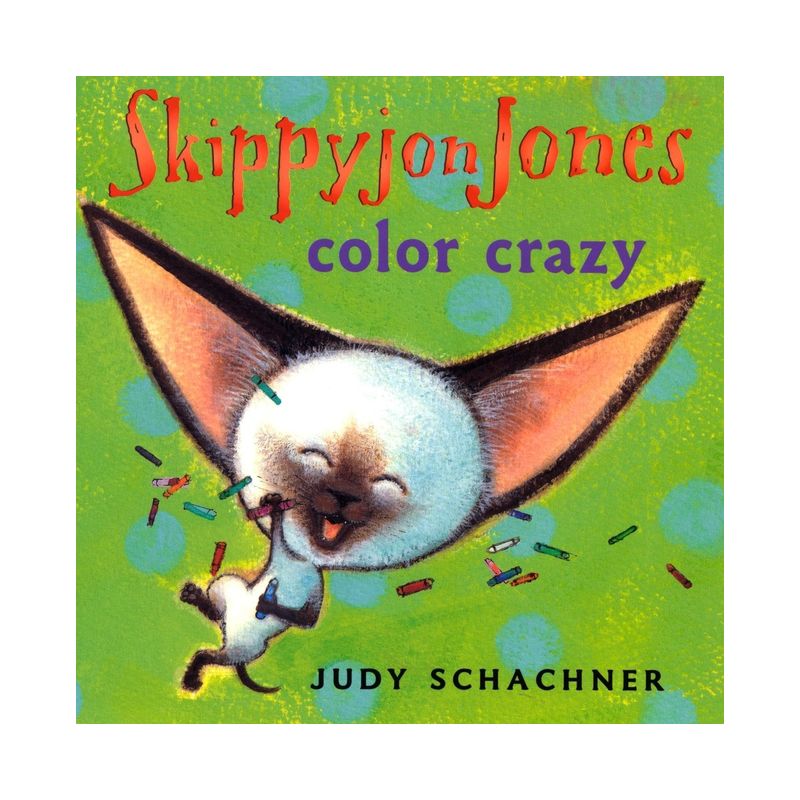 Skippyjon Jones: Color Crazy - by  Judy Schachner (Board Book), 1 of 2