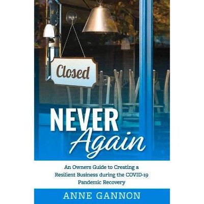 Never Again - by  Anne Gannon (Paperback)