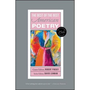 The Best of the Best American Poetry - 25th Edition by  David Lehman (Paperback) - 1 of 1