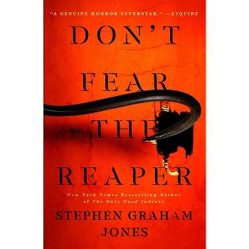Don't Fear the Reaper - (The Indian Lake Trilogy) by Stephen Graham Jones