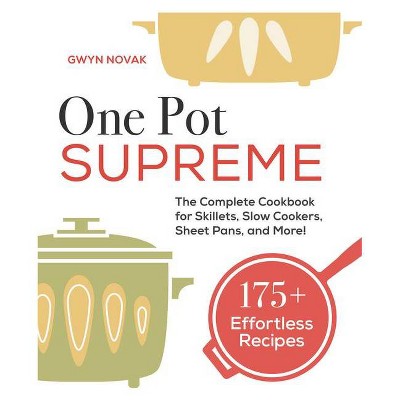 One Pot Supreme - by  Gwyn Novak (Paperback)