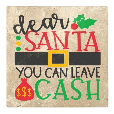 Christmas by Krebs Set of 4 Ivory and Red "dear SANTA YOU CAN LEAVE CASH" Square Coasters 4"