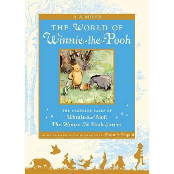 The World of Winnie the Pooh - (Winnie-The-Pooh) by  A A Milne (Hardcover)