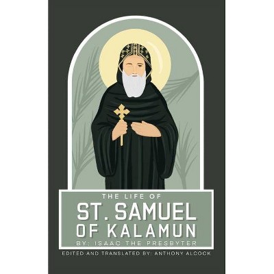 The Life Of Samuel Of Kalamun - Large Print by  Anthony Alcock (Paperback)