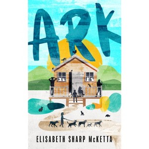 Ark - by  Elisabeth Sharp McKetta (Paperback) - 1 of 1