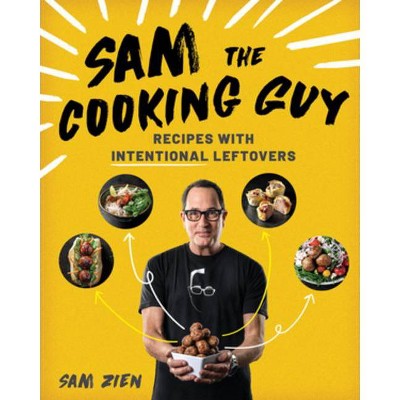 Sam the Cooking Guy - by  Sam Zien (Paperback)