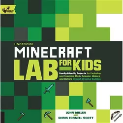 Unofficial Minecraft Lab for Kids - by  John Miller & Chris Fornell Scott (Paperback)