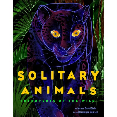 Solitary Animals - by  Joshua David Stein (Hardcover)