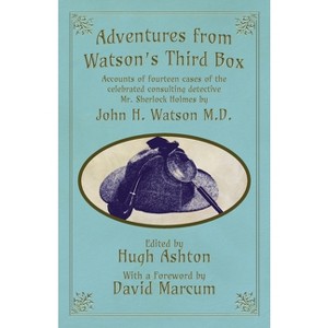 Adventures from Watson's Third Box - by  Hugh Ashton (Paperback) - 1 of 1