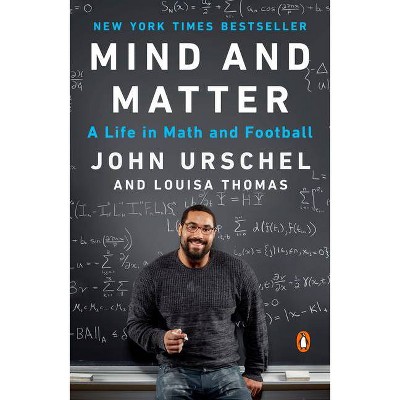 Mind and Matter - by  John Urschel & Louisa Thomas (Paperback)