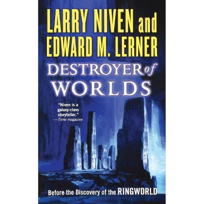 Destroyer of Worlds - (Known Space) by  Larry Niven & Edward M Lerner (Paperback)