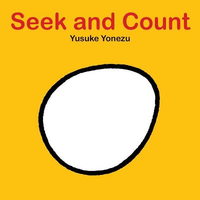 Seek and Count - (Yonezu Board Book) by  Yusuke Yonezu (Board Book)