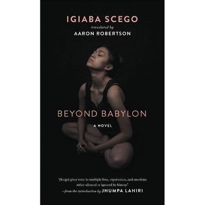 Beyond Babylon - by  Igiaba Scego (Hardcover)