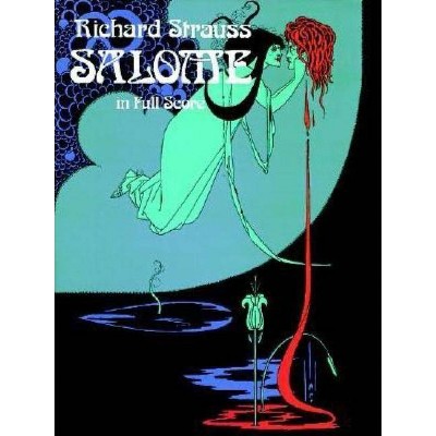 Salome in Full Score - (Dover Music Scores) by  Richard Strauss (Paperback)