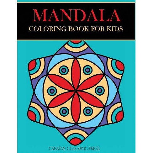 Download Mandala Coloring Book For Kids Mandalas For Beginners By Creative Coloring Mandalas For Kids Paperback Target