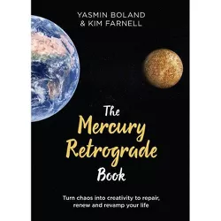 The Mercury Retrograde Book - by Yasmin Boland & Kim Farnell