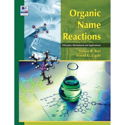 Organic Name Reactions - by  Sanjay B Bari & Vinod G Ugale (Hardcover)