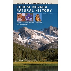 Sierra Nevada Natural History - (California Natural History Guides) by  Tracy I Storer & Robert L Usinger & David Lukas (Paperback) - 1 of 1