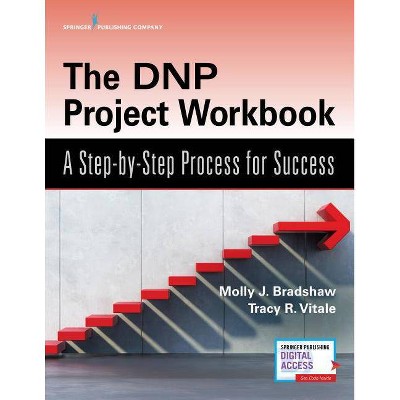 The Dnp Project Workbook - by  Molly Bradshaw & Tracy Vitale (Paperback)