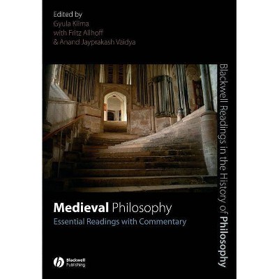 Medieval Philosophy - (Blackwell Readings in the History of Philosophy) by  Gyula Klima & Fritz Allhoff & Anand Jayprakash Vaidya (Paperback)