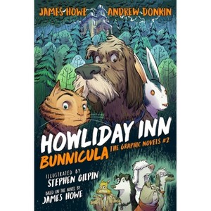 Howliday Inn the Graphic Novel - (Bunnicula the Graphic Novels) by  James Howe & Andrew Donkin (Hardcover) - 1 of 1
