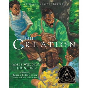 The Creation (25th Anniversary Edition) - by  James Weldon Johnson (Hardcover) - 1 of 1