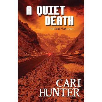 A Quiet Death - (Dark Peak) by  Cari Hunter (Paperback)