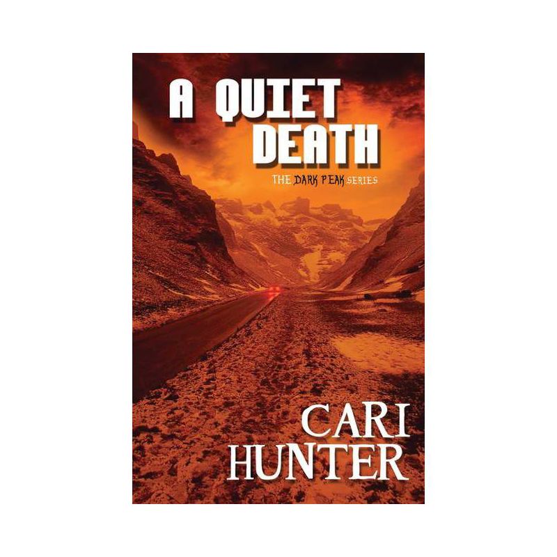A Quiet Death - (Dark Peak) by  Cari Hunter (Paperback), 1 of 2