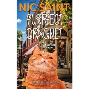 Purrfect Dragnet - (Mysteries of Max) by  Nic Saint (Paperback) - 1 of 1