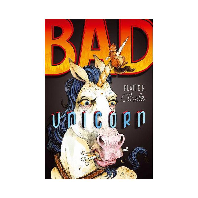 Bad Unicorn - (Bad Unicorn Trilogy) by  Platte F Clark (Paperback), 1 of 2