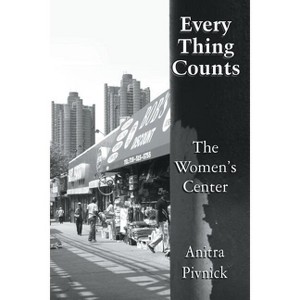 Every Thing Counts - by  Anitra Pivnick (Paperback) - 1 of 1