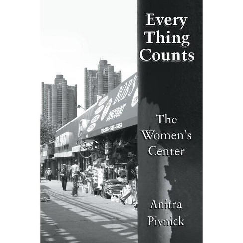 Every Thing Counts - by  Anitra Pivnick (Paperback) - image 1 of 1