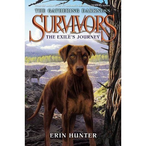 Survivors The Gathering Darkness The Exile S Journey By Erin Hunter Hardcover Target