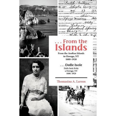 ...from the Islands - by  Thomasina a Larson (Paperback)