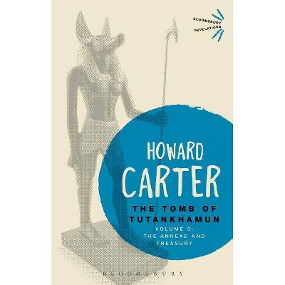 The Tomb of Tutankhamun - (Bloomsbury Revelations) 2nd Edition by  Howard Carter (Paperback)