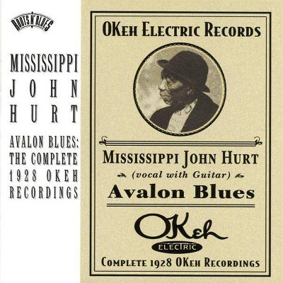 Mississippi John Hurt - Avalon Blues: The Complete 1928 Okeh Recordings (CD)