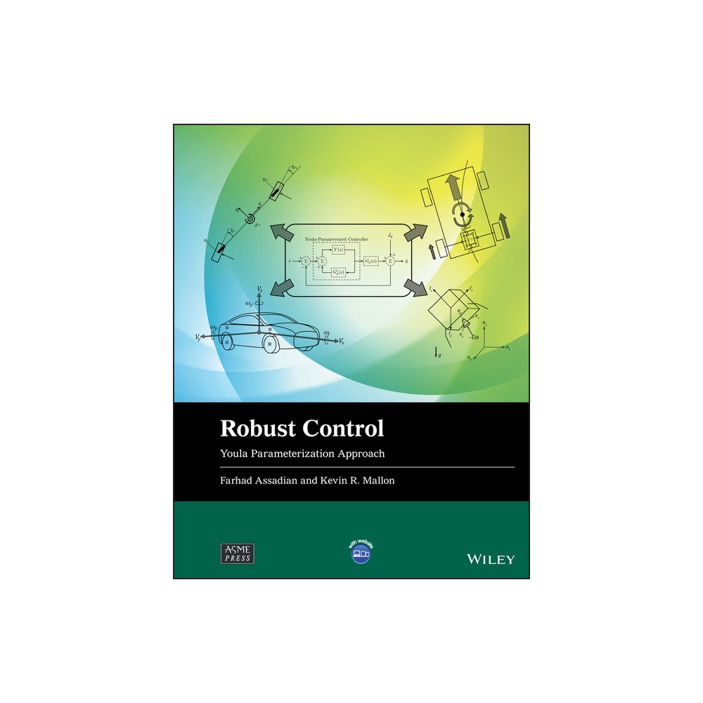 Robust Control - (Wiley-Asme Press) by Farhad Assadian (Hardcover)