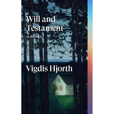 Will and Testament - (Verso Fiction) by  Vigdis Hjorth (Paperback)