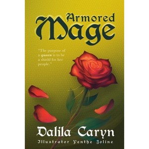 Armored Mage - by  Dalila Caryn (Paperback) - 1 of 1