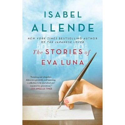 The Stories of Eva Luna - by  Isabel Allende (Paperback)