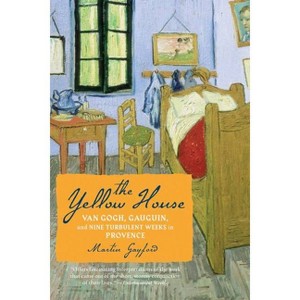 The Yellow House - by  Martin Gayford (Paperback) - 1 of 1