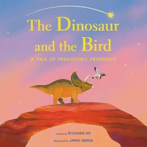 The Dinosaur and the Bird - by  Richard Ho (Hardcover) - 1 of 1